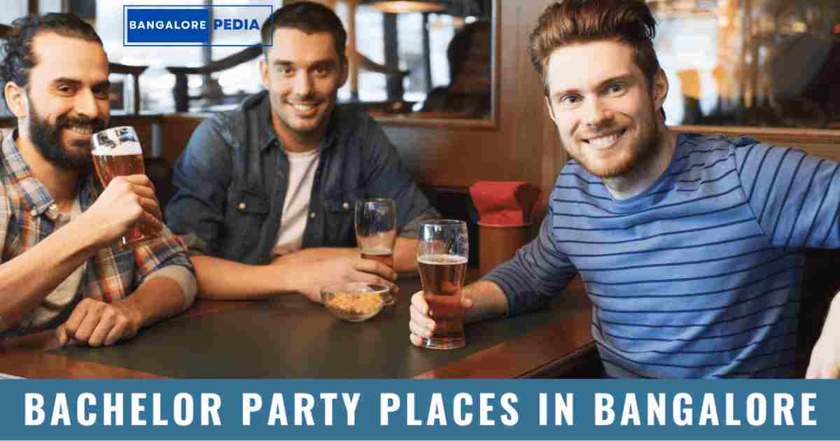 Bachelor Party Places in Bangalore