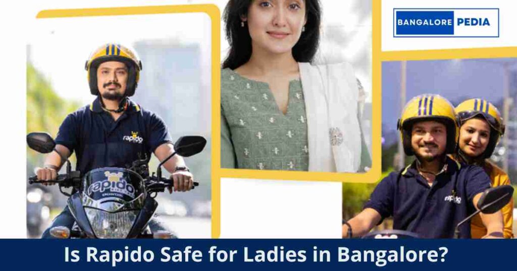 Is Rapido Safe for Ladies in Bangalore 